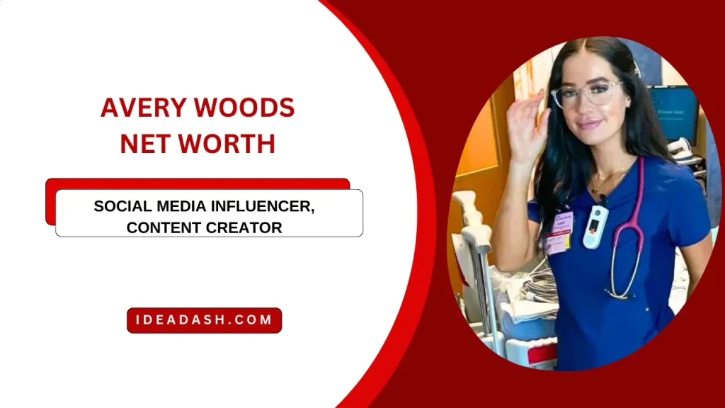 Avery Woods Net Worth 2024 Age, Height, Boyfriend, & House